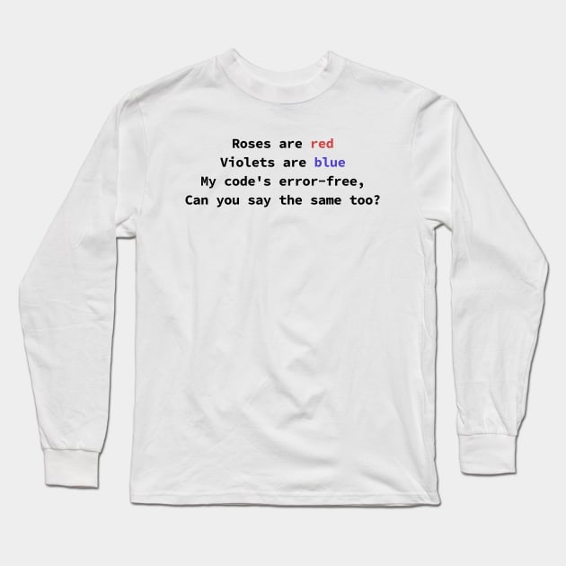 Funny programmer coding joke roses are red Long Sleeve T-Shirt by shmoart